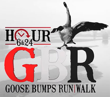The Goose bumps 6/24 Hour Run/Walk